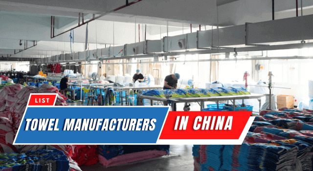 Towel manufacturers in China